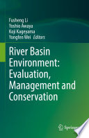 River Basin Environment: Evaluation, Management and Conservation /