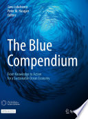 The Blue Compendium : From Knowledge to Action for a Sustainable Ocean Economy /