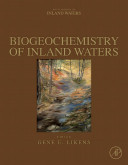 Biogeochemistry of inland waters : a derivative of Encyclopedia of inland waters /