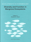 Diversity and function in mangrove ecosystems : proceedings of mangrove symposia held in Toulouse, France, 9-10 July 1997 and 8-10 July 1998 /