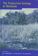 The production ecology of wetlands : the IBP synthesis /