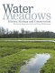 Water meadows : history, ecology and conservation /