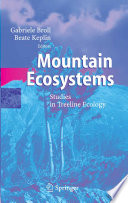Mountain ecosystems : studies in treeline ecology /