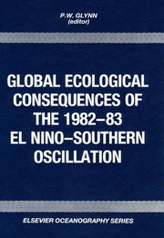 Global ecological consequences of the 1982-83 El Nino-Southern Oscillation /