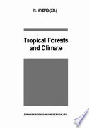 The Rainforest harvest : sustainable strategies for saving the tropical forests? : including the proceedings of an international conference held at the Royal Geographical Society, London 17-18th May 1990 /