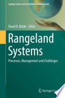 Rangeland Systems : Processes, Management and Challenges /