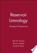 Reservoir limnology : ecological perspectives /