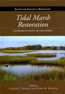 Tidal marsh restoration : a synthesis of science and management /