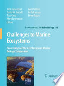 Challenges to marine ecosystems : proceedings of the 41st European Marine Biology Symposium /