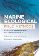 Marine ecological field methods : a guide for marine biologists and fisheries scientists /