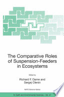 The comparative roles of suspension-feeders in ecosystems /