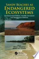 Sandy beaches as endangered ecosystems : environmental problems and possible assessment and management solutions /