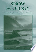 Snow ecology : an interdisciplinary examination of snow-covered ecosystems /