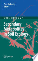 Secondary metabolites in soil ecology /