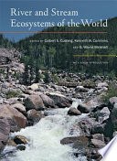 River and stream ecosystems of the world /