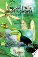 Tropical fruits and frugivores : the search for strong interactors /