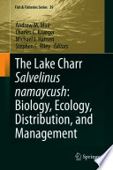 The Lake Charr Salvelinus namaycush: Biology, Ecology, Distribution, and Management /