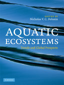 Aquatic ecosystems : trends and global prospects /