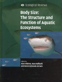 Body size : the structure and function of aquatic ecosystems /