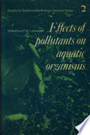 Effects of pollutants on aquatic organisms /