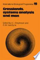 Grasslands, systems analysis, and man /