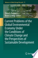 Current Problems of the Global Environmental Economy Under the Conditions of Climate Change and the Perspectives of Sustainable Development /