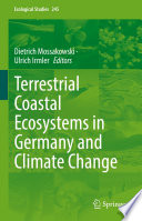 Terrestrial Coastal Ecosystems in Germany and Climate Change /