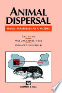 Animal dispersal : small mammals as a model /