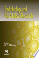 Radiobiology and bio-medical research /
