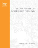 Ecosystems of disturbed ground /