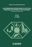 Acid atmospheric deposition and its effects on terrestrial ecosystems in the Netherlands : the third and final phase (1991-1995) /