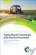 Agricultural chemicals and the environment : issues and potential solutions /