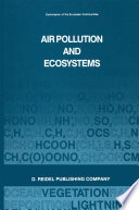Air pollution and ecosystems : proceedings of an international symposium held in Grenoble, France, 18-22 May 1987 /
