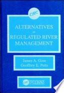 Alternatives in regulated river management /