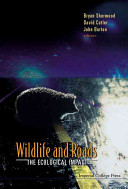 Wildlife and roads : the ecological impact /