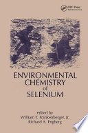 Environmental chemistry of selenium /