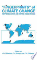 "Fingerprints" of climate change : adapted behaviour and shifting species ranges /