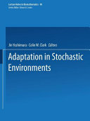 Adaptation in stochastic environments /
