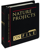 Nature projects on file : experiments, demonstrations, and projects for school and home /