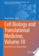 Cell Biology and Translational Medicine, Volume 10 : Stem Cells in Tissue Regeneration /