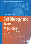 Cell Biology and Translational Medicine, Volume 11 : Stem Cell Therapy - Potential and Challenges /