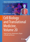 Cell Biology and Translational Medicine, Volume 20 : Organ Function, Maintenance, Repair in Health and Disease /