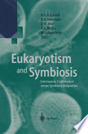 Eukaryotism and symbiosis : intertaxonic combination versus symbiotic adaptation /
