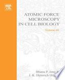 Atomic Force Microscopy in Cell Biology /