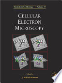 Cellular Electron Microscopy /