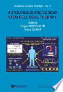 Autologous and cancer stem cell gene therapy /