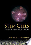 Stem cells : from bench to bedside /