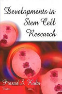 Developments in stem cell research /