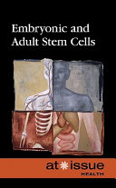 Embryonic and adult stem cells /