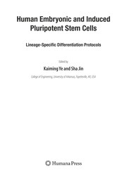 Human embryonic and induced pluripotent stem cells : lineage-specific differentiation protocols /